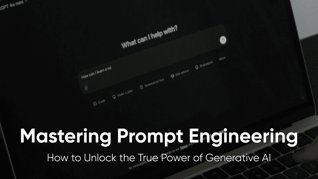 Mastering Prompt Engineering, or How to Unlock the True Power of Generative AI